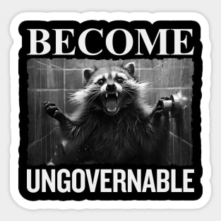 Become ungovernable - Racoon Sticker